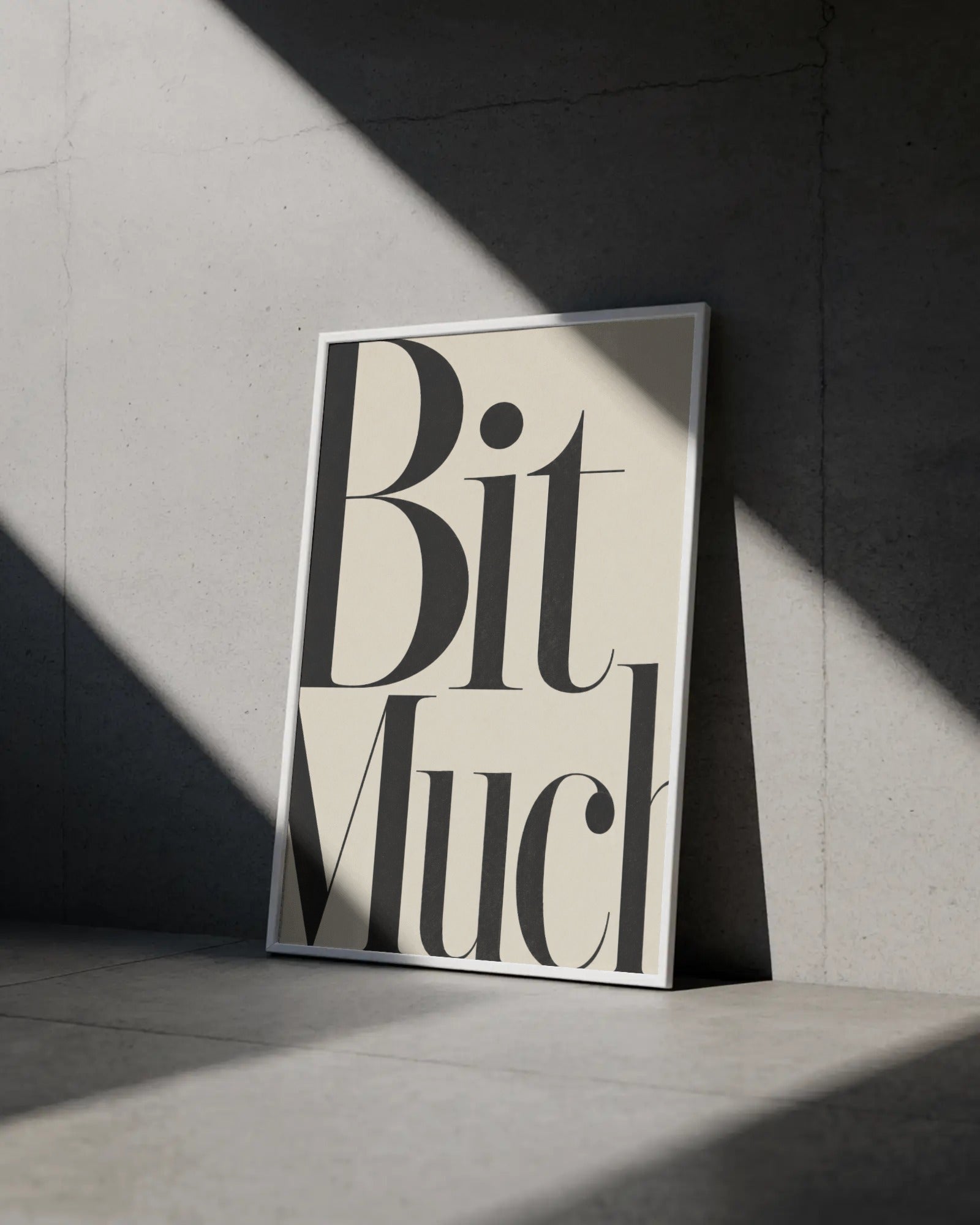 Bit Much Typography Art Print, framed wall art (view 4)