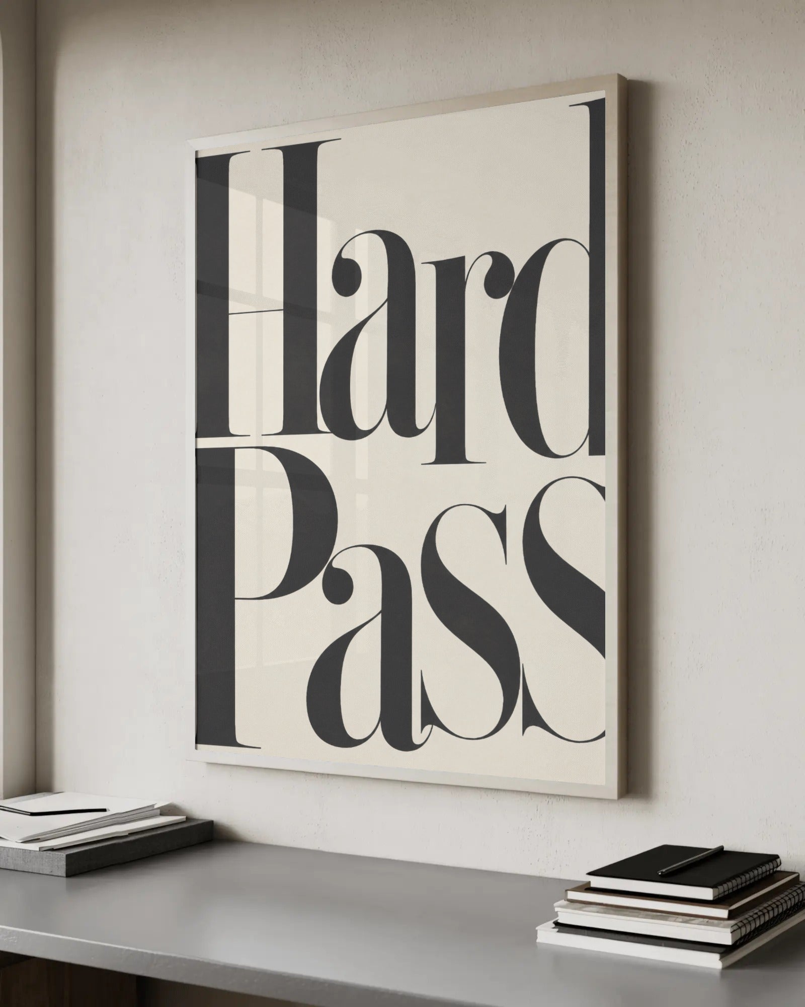 Editorial serif typography art print reading Hard Pass in black lettering on a cream background.